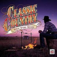 Various Artists - Classic Country - Great Story Songs